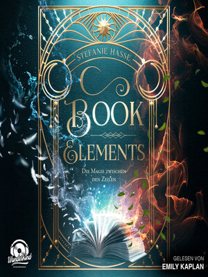 cover image of Die Magie zwischen den Zeilen--Book Elements, Band 1 (Ungekürzt)